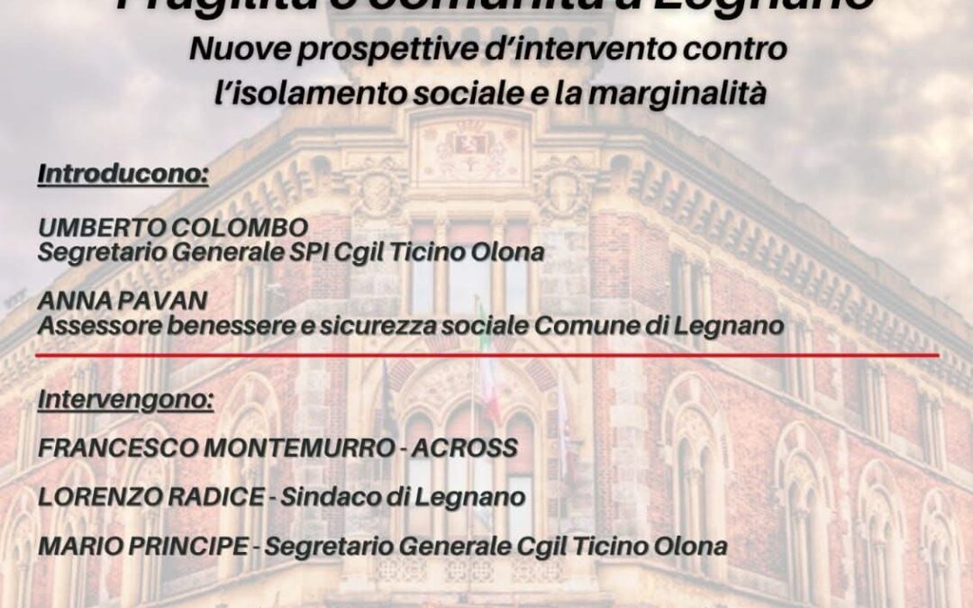 FRAGILITA’ E COMUNITA’ A LEGNANO